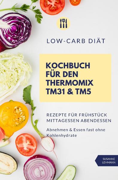 Eine kohlenhydratarme Ernährung ist eine der einfachsten Möglichkeiten abzunehmen und das Gewicht dauerhaft zu halten. Mit der Low-Carb-Diät können Sie nicht nur Ihren Stoffwechsel ankurbeln und Fett verbrennen, sondern auch ihr Hungergefühl nachhaltig reduzieren. Alle Rezepte in diesem Kochbuch sind kohlenhydratreduziert und abwechslungsreich gestaltet. Von raffinierten Frühstücksideen über Leichtes für die Mittagspause bis hin zu satt machenden Rezepten für das Abendessen und süßen Nachspeisen wird hier jeder fündig. Alle Rezepte enthalten detaillierte Nährwertangaben (Kohlenhydrate und Kalorien) und sind geeignet für den Thermomix TM31 und TM5* - *Bei der Bezeichnung „Thermomix“ handelt es sich um eine geschützte Marke der Firma Vorwerk (CH). Der Verfasser des Buches steht in keiner geschäftlichen Beziehung zum Unternehmen. Inhaltsverzeichnis: Low Carb Frühstücks-Rezepte: Himbeer-Schoko-Muffins Bagels mit Aprikosen-Vanille-Marmelade Tomaten-Rühreier mit Käse und Salami Kokos-Nuss-Müsli Würziges Schinkenbrötchen Low Carb Mittagessen Rezepte: Cremige Lachs-Zoodles Putenknödel mit Petersilienwurzelpüree Kürbis-Kohlrabi-Lasagne Rinderrahmgulasch mit Shirataki Reis Veggie-Burger Low Carb Brötchen Low Carb Abendessen Rezepte: Bunter Eintopf Schweineschnitzel mit Kohlrabi-Pommes Pikanter Geflügelauflauf Topinambur mit Pilzfüllung Knuspriges Käse-Schollenfilets mit Apfel-Selleriepüree Low Carb Desserts & Kuchen Rezepte: Pistazien-Biskuitrolle Bunte-Beeren-Eis-Pops Erdbeer-Rhabarber-Crumble Fruchtiger Stracciatella-Käsekuchen Kokos-Schoko-Schnitten Low Carb Snacks Rezepte: Nuss-Riegel Käse-Crostini mit Erdbeer-Kokos Low Carb Baguette Cheddar-Chia-Cracker Chili-Quinoa-Chips Mandel-Trüffel