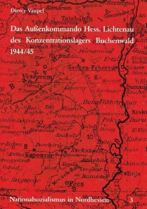 Das Außenkommando Hessisch Lichtenau des Konzentrationslagers Buchenwald 1944/45 | Bundesamt für magische Wesen