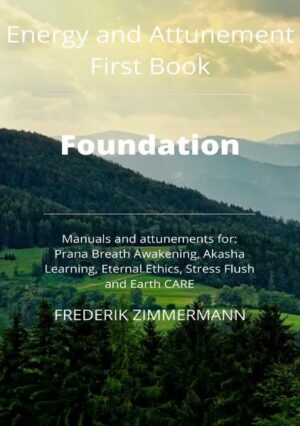 Ready for some magic? This book contains a general part about energetic work and five of my energy systems: The Prana Breath Awakening so that you have more energy with every breath. The Akashic Learning to learn directly frome higher worlds. Eternal Ethics to develop ethics which leads to happiness and abundance. Stress Flush to take the stress out of you. Earth Care to help Earth and humanity in these times. 100% Spiritual and energetic 100% Loveful and with each other 100% Open minded www.frederik- zimmermann.de