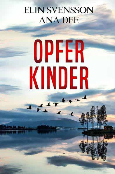 Linda Sventon / Opferkinder Teufelskinder | Ana Dee und Elin Svensson