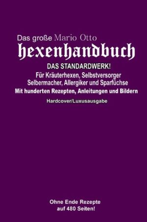 Das große Mario Otto Hexenhandbuch - Das Standardwerk! Für Kräuterhexen, Selbstversorger und Selbermacher, Allergiker und Sparfüchse! Mit hunderten Rezepten, Anleitungen und Bildern auf 480 Seiten Sie lernen ganz leicht wie man Salben, Öle, Tinkturen, Seifen, Sirups, Hafermilch, Mandelmilch, Frischkäse, Erdnussbutter, Nudeln, Kräuterkissen, pflanzliche Zahnbürsten, und vieles, vieles mehr - selber machen kann - mit hunderten Rezepten!! - - - - - - - - - - - - - - - - - - - - - In diesem großen, mächtigen und schweren Werk, sind mehrere hundert Rezepte, Anleitungen, Bilder, übersichtliche Tabellen, dutzende Tee- Rezepte, klassische und außergewöhnliche Rezepte zur Herstellung von Salben, Ölen, Tinkturen, Shampoos, Seifen, Sirups, Mandelmilch, Hafermilch, Frischkäse, Nudeln, Erdnussbutter, Kräuterkissen und vielem mehr! Zusätzlich gibt es übersichtliche Tabellen zur Verwendung und Nutzen von ätherischen Ölen und Räuchermitteln, viele bebilderte Schritt für Schritt- Anleitungen für besonders leichtes Gelingen, einem kleinen Kräuterlexikon mit zusätzlichen Rezepten und vieles vieles mehr. Dieses wuchtige Werk lässt keine Wünsche übrig. Daher ist es ideal geeignet für alle Kräuterhexen, Selbstversorgerinnen, Selbermacherinnen, Allergikerinnen, Sparfüchsinnen, Gesundheitsbewusste und zur Krisenvorsorge!"Ein Muss für alle, die das Meiste und Beste aus Ihrer Zeit, Gesundheit und Geld herausholen wollen!