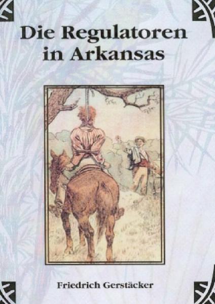 Friedrich Gerstäckers erste Amerika-Romane, Die Regulatoren in Arkansas und Die Flusspiraten des Mississippi sind noch immer Bestseller. Kaum ein anderer Autor des Genres schrieb im 19. Jahrhundert wie er, authentisch, spannend und mit genauesten Schilderungen des Lebens an der Frontier. Viele Autoren haben sich an seinen Romanen und Erzählungen orientiert. Der bekannteste unter ihnen ist sicherlich Karl May gewesen, der zahlreiche Beschreibungen Gerstäckers übernahm, aber auch zu eigenen Geschichten umformte. "Die Regulatoren" und "Die Flusspiraten gehören noch heute zu den besten Romanen über die amerikanische Pioniergeschichte.