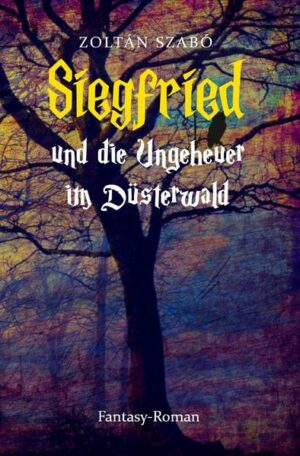 Siegfried und die Ungeheuer im Düsterwald | Bundesamt für magische Wesen