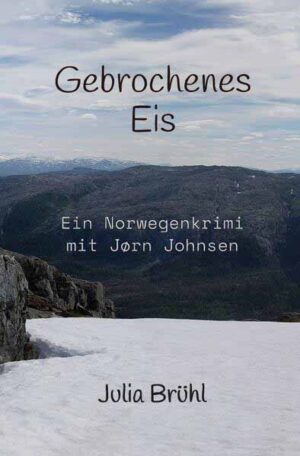 Norwegenkrimi / Gebrochenes Eis Ein Jørn Johnsen Krimi | Julia Yovanna Susanne Brühl