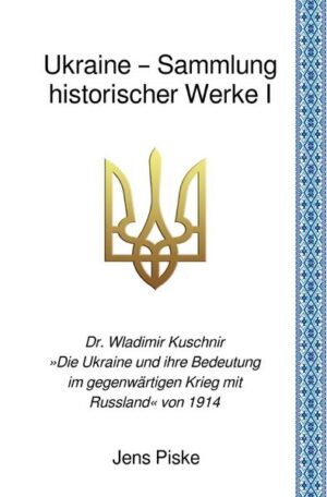Ukraine  Sammlung historischer Werke: Ukraine  Sammlung historischer Werke I | Bundesamt für magische Wesen