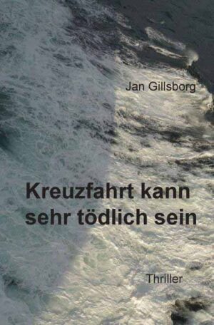 Kreuzfahrt kann sehr tödlich sein | Jan Gillsborg