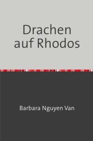 Trilogie Rhodos: Drachen auf Rhodos | Bundesamt für magische Wesen