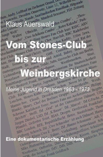 Meine Jugend in Dresden war geprägt von Musik, von Beat-Musik. In diese Entwicklung passte meine Idee, einen Rolling-Stones-Fan-Club zu gründen, der dann in Dresden-Leutewitz sogar ein zu Hause bekam. Die Stasi jedoch fackelte nicht lange, sondern unternahm alles, um dem Beat-Spuk und dem Stones-Club ein Ende zu setzen. Langhaarige wurden einkassiert, die Haare zwangsbeschnitten, Hausdurchsuchungen fanden statt, Spitzel rekrutiert und in unseren Club eingeschleust usw. Doch das „Monster“ Beat verstummte nicht wieder. Allerdings recht bald unser Stones-Club. Er wurde geschlossen! Fast zwei Jahre hatten wir durchgehalten. Inzwischen war ich zur „Fahne“ eingezogen worden und betrieb dort meine Beat-Kultur weiter, in Uniform und mit kurzen Haaren. Die Konfrontation mit der Stasi, schon im zivilen Leben, hatte uns zu Systemkritikern gemacht. Und dies verhehlte ich auch nicht bei der „Fahne“. Erst Recht nicht, als der Einmarsch der Warschauer Pakt-Truppen in die CSSR stattfand. 20 Monate Militärhaft in Schwedt war der „Erfolg“. Eine ausführliche Darstellung meiner Haftzeit ist nicht Gegenstand dieses Buches, da es darüber schon eine vollständige Veröffentlichung von mir gibt, mit dem Titel „Sonst kommst du nach Schwedt“. Jedoch erzähle ich relativ ausführlich von der verhängnisvollen Stasi-Zeit auf der Bautzener Straße, in der ich unter anderem trübe Erinnerungen aus meiner Schulzeit reflektiere. Nach meiner Entlassung war vom Stones-Club nichts mehr übrig. Aber viele Fans waren noch da und auch neue, so dass weitere Betätigungsfelder auf uns warteten, um uns dem Unrechtsstaat DDR zu widersetzen. Man hatte mich im Knast nicht gebrochen. Zusammen mit Pfarrer Frieder B. engagierten wir uns in der Weinbergskirche und erreichten mit modernen Jugendgottesdiensten eine große Schar von Jugendlichen. Natürlich wurde dieses antisozialistische Treiben von der Stasi sofort wieder in „Bearbeitung“ genommen und auch später „zerschlagen“.