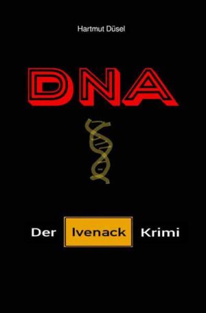 DNA Der Ivenack Krimi | Hartmut Düsel
