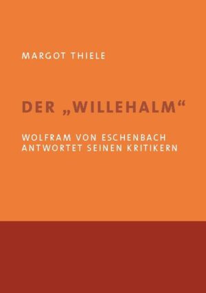 Der 'Willehalm'. Wolfram von Eschenbach antwortet seinen Kritikern | Bundesamt für magische Wesen