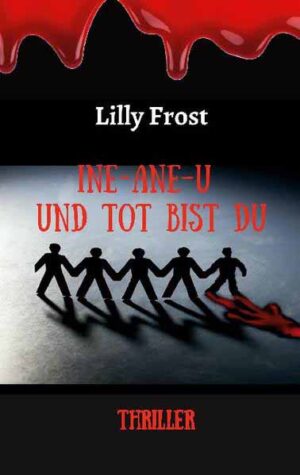 Ine-ane-u und tot bist du | Lilly Frost