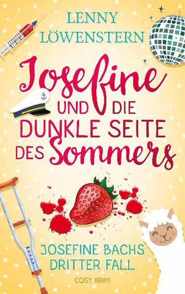 Josefine und die dunkle Seite des Sommers Cosy Krimi (Josefine Bachs dritter Fall) | Lenny Löwenstern