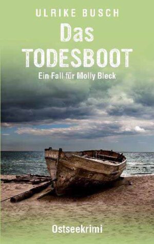 Das Todesboot Ostseekrimi | Ulrike Busch