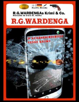 R.G.Wardengas Krimi & Co. 29 Kurzgeschichten, u.a. was öffnet Joe Biden mit dem Schlüssel vom FBI? | R.G. Wardenga und Uwe H. Sültz