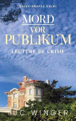 Mord vor Publikum Lecture de crime | Luc Winger