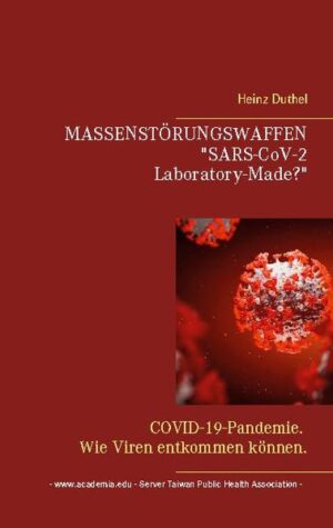 MASSENSTÖRUNGSWAFFEN . "SARS-CoV-2 Laboratory-Made?" | Bundesamt für magische Wesen