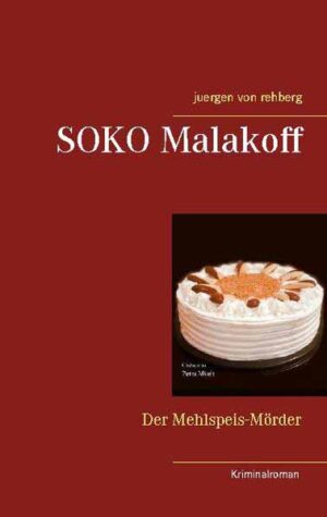 SOKO Malakoff Der Mehlspeis-Mörder | juergen von rehberg
