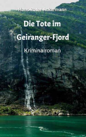 Die Tote im Geiranger Fjord | Hans-Peter Ackermann