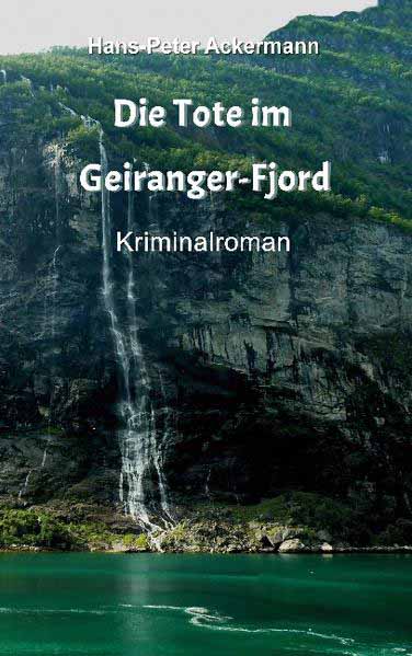 Die Tote im Geiranger Fjord | Hans-Peter Ackermann