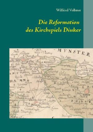 Die Reformation des Kirchspiels Dinker 1532-1565 | Bundesamt für magische Wesen