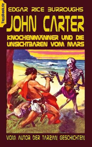 John Carter: Knochenmänner und die unsichtbaren vom Mars | Bundesamt für magische Wesen
