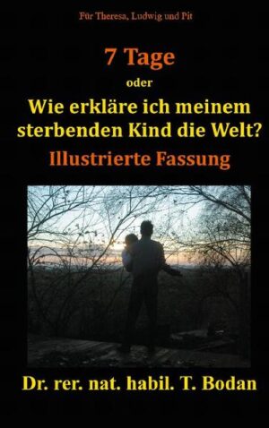 Es ist nicht leicht ein Kind zu verlieren, aber wenn einmal feststeht, dass das Ende naht, warum sollte man nicht die Zeit nutzen und versuchen dem Kind die Welt zu erklären? Soviel, wie halt noch geht, in den paar Tagen, die dem kleinen Wesen noch bleiben.