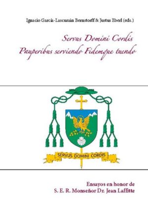 Ensayos en honor de S. E. R. Monseñor Dr. Jean Laffitte, Prelado de la Orden de Malta, en ocasión del primer lustro de su ministerio IV. VII. MMXV- IV. VII. MMXX