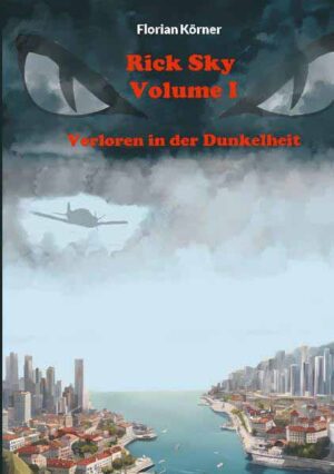 Rick Sky Volume I Verloren in der Dunkelheit | Florian Körner
