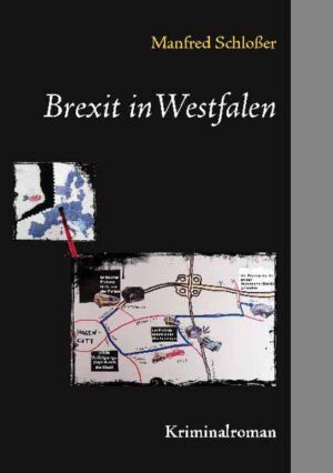 Brexit in Westfalen | Manfred Schloßer