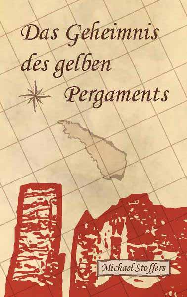 Das Geheimnis des gelben Pergaments | Michael Stoffers