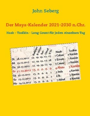 Der Maya-Kalender 2021-2030 n.Chr. | Bundesamt für magische Wesen