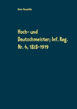 Hoch- und Deutschmeister; Inf. Reg. Nr. 4