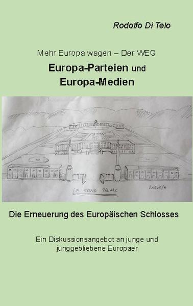 Mehr Europa wagen - Der Weg