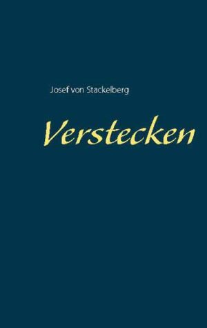 Verstecken | Josef von Stackelberg