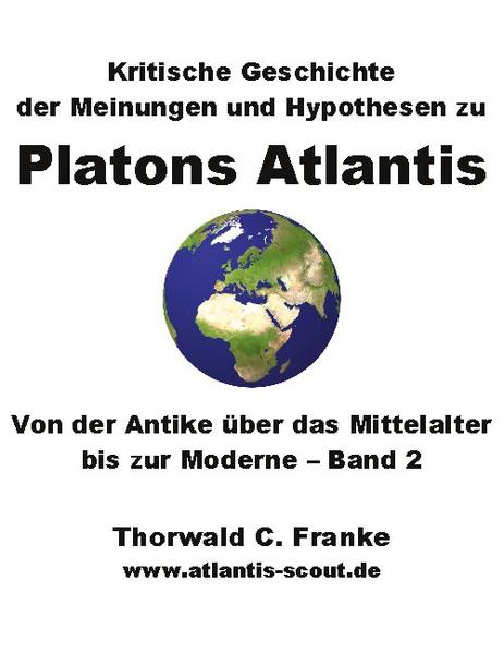 Kritische Geschichte der Meinungen und Hypothesen zu Platons Atlantis - Band 2 | Bundesamt für magische Wesen