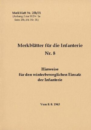 Merkblatt Nr. 25b/31 Hinweise für den winterbeweglichen Einsatz der Infanterie | Bundesamt für magische Wesen