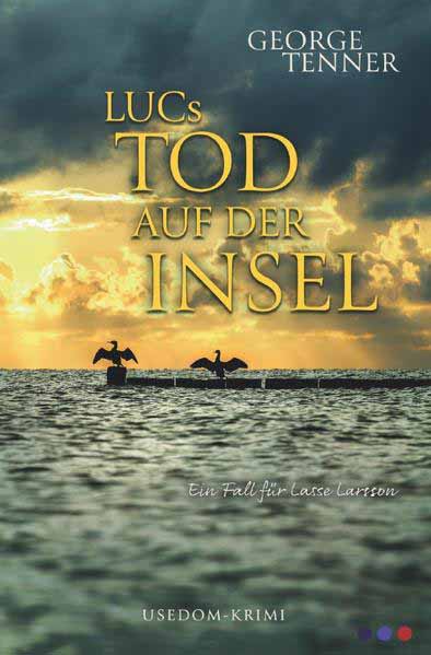 LUCs Tod auf der Insel | George Tenner