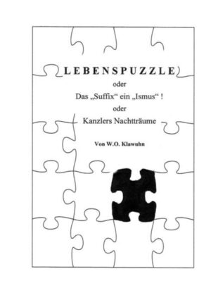 EIN LEBENSPUZZLE von W.O. Klawuhn Anekdoten, Prosa, Poesie, Essays und Lyrik. Miteinander verbunden schaffen sie dieses Erlebnisbuch. Krasses und Banales werden bunt gemischt, wie das Leben so spielt. Unterhaltend, oft auch nachdenklich, zeitkritisch und eindringlich verläuft der Spannungsbogen. Der Grundgedanke: Wenn ein Leben unüberschaubar vielfältig, warum nicht einen Ausschnitt puzzeln? Am Ende steht ein Bild, das man sich selbst zusammenstellt. „Das Leben ist ein Puzzlespiel und wir? Wir puzzeln gerne mit!“ Anekdoten aus dem Alltag von Kleinunternehmen Gedichte, man kann es auch Lyrik nennen Geschichten die das Leben schrieb Empfehlungen für ein Unternehmerdasein Lieblingsrezepte Lieblingsdrinks (alle erprobt und deshalb empfohlen) Lieblingsgedichte von Dichtern und Denkern Sprüche und Lebensweisheiten, bunt gestreut Essays Politik: 9 schlaflose Kanzlernächte.