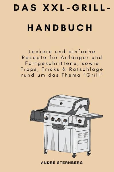 Das XXL-Grill-Handbuch: Leckere und einfache Rezepte für Anfänger und Fortgeschrittene, sowie Tipps, Tricks & Ratschläge rund um das Thema “Grill“. Das Top aktuelle Grill-Handbuch für Grill-Fans für eine ideale Grillsaison. Grillen als ideale Beschäftigung für lange Sommerabende mit den Liebsten oder besten Freunden im Garten oder auf dem Grillplatz auf reisen. Mit kühlen Getränken, gutem Fleisch oder Fisch, inklusive Beilagen, Salate und Dips. Das klingt doch herrlich, oder? Mit diesem Handbuch können Sie diese Vorstellung wahr werden lassen. Die Rezepte in diesem XXL-Grill-Handbuch sind einfach beschrieben und leicht umzusetzen. In diesem Grill-Handbuch erwarten Sie: Rezepte Tipps zur Grillpflege Grill - Planen Sie einen Grill Wählen Sie Ihren Grill im Freien Dinge, die Sie beim Kauf Ihres ersten Grills beachten sollten Beseitigen Sie Ihre Fehler beim Grillen im Freien Der Gasgrill Grillfunktionen Erdgasgrills Gasgrills aus Edelstahl Sommergrillen Die Vorteile von Gasgrills Tipps für Erstbesitzer von Gasgrills Verwenden eines Holzkohlegrills Warum Grillen so beliebt ist Grillen ist mehr als eine Methode um Essen zuzubereiten, grillen ist auch Hobby und Leidenschaft. Das Grillen an sich ist im Grunde eine Lebenseinstellung. Die Grillgerichte in diesem XXL-Grill-Handbuch werden, das garantiere ich Ihnen, bei Ihren Liebsten und Freunden, bestimmt als eine der besten in Erinnerung bleiben und auch dafür sorgen, das man Sie als “Grill-Enthusiast“ nicht vergisst. Auch wenn Sie kein “Grill-Profi“ sind, nachdem Sie dieses Handbuch gelesen haben, sind Sie auf dem richtigen Weg dorthin. Auch wer als Hobbykoch am Grill stehen möchte, ist hier richtig und sollte sich Zeit nehmen, dieses Handbuch aufmerksam von vorne bis hinten durchzulesen. In diesem XXL-Grill-Handbuch warten noch mehr Vorteile, Tipps & Tricks und Ratschläge auf Sie! Also, sichern Sie sich noch HEUTE Ihr persönliches Exemplar.