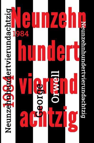 1984 Neunzehnhundertvierundachtzig - Neuübersetzung von 2021 | George Orwell