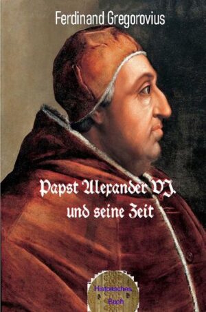 Diese letzte Periode des Papsttums vor der Reformation, dessen abschreckender Höhepunkt die Herrschaft der Borgias war, schildert Ferdinand Gregorovius in dem vorliegenden Band, der seiner berühmten »Geschichte der Stadt Rom im Mittelalter« entnommen ist. Dieser großartige Kenner Italiens und seiner Geschichte wurde am 19. Januar 1821 zu Neidenburg in Ostpreußen geboren