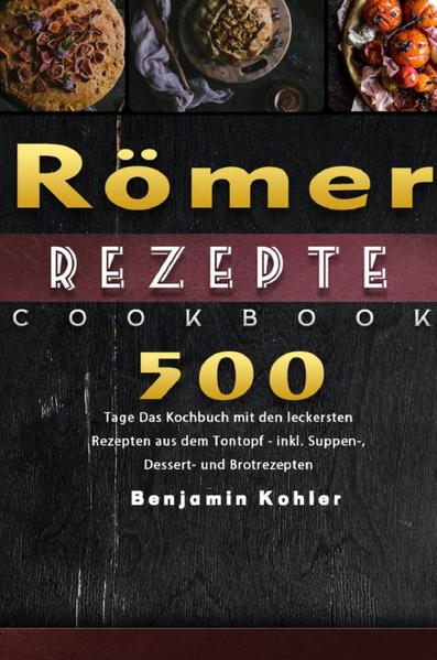 500 Tage Römer Rezepte ★Gerichte aus dem Tontopf sind wieder im Trend★ Das Prinzip des Dampfgarens im Tontopf beeindruckt jeden Hobbykoch. Durch seine unverkennbar leckeren und gesunden Gerichte und die einfache Handhabung ist der Tontopf der Hinsicht einzigartig. Niedrige Kochtemperaturen sorgen dafür das Aroma, Vitamine und Mineralien beibehalten werden. Das Hinzufügen von Fett ist unnötig, dadurch spart man wieder Kalorien ein. Sie müssen nur die Zutaten zubereiten, der Ofen macht den Rest.