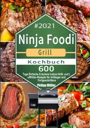 600 Tage Entdecken Sie die unendlichen Möglichkeiten Ihres Ninja Foodi Grills mit diesen köstlichen, mühelosen und zeitsparenden Rezepten zum Luftbraten und Grillen im Innenbereich! Diejenigen, die gegrillte Speisen lieben, aber keinen einfachen Zugang zu einem Indoor-Grill haben, werden diesen Ninja Foodi Grill vergöttern. Er lässt das Essen viel besser schmecken als ein Grill, aber anders als ein Grill füllt er das Haus nicht mit Rauch. Zusätzlich zum Grillen kann der Ninja Foodi Grill auch luftbraten, rösten, kochen und dehydrieren