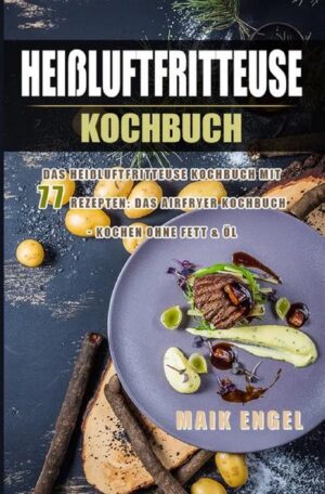 Das Kochbuch mit den besten 77 Rezepten für die Heißluftfritteuse ★ Du willst die Heißluftfritteuse kennen lernen und erfolgreich damit kochen? ★ Du möchtest die Vorteile einer Heißluftfritteuse für dich nutzen? ★ Du willst eine große Auswahl an Rezepten für jegliche Situationen? ★ Du willst nie wieder überlegen was heute auf dem Speiseplan steht? ★ Du willst wissen, wie du ohne Fett und gesund kochen kannst? ★ Du willst auch mal exotische Speisen mit der Heißluftfritteuse zubereiten? Dann ist dieses Kochbuch genau das Richtige für dich! Dieses Kochbuch ist speziell für Einsteiger sowie auch für Fortgeschrittene mit dem jeder die unterschiedlichsten Rezepte zubereiten kann. Ob du nur schnell einen Snack zwischendurch oder ein leckeres Gericht für die ganze Familie zubereiten möchtest, das ist alles machbar mit diesem wunderbaren Gerät! In diesem Buch erfährst du alles, was du für das kochen mit der Heißluftfritteuse wissen musst.