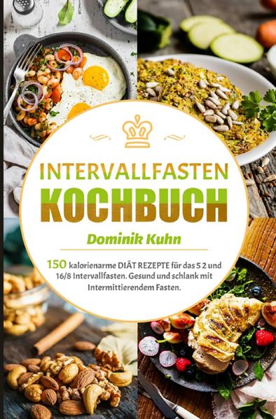 ntervallfasten Rezeptbuch: 150 kalorienarme DIÄT REZEPTE für das 5 2 und 16/8 Intervallfasten. Gesund und schlank mit Intermittierendem Fasten. Sie haben keine Lust mehr auf strikte Diäten, bei denen Sie früher oder später doch wieder Opfer des Jojo-Effekts werden? Sie möchten ohne Verzicht und ohne große Anstrengung endlich Ihren Traumkörper erreichen? Sie wollen mit unschlagbar leckeren Rezepten und vollem Genuss überwältigende Abnehmerfolge erzielen?