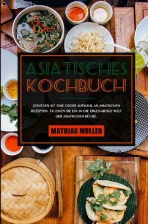 Asiatisches Kochbuch Das Beste der asiatischen Küche für Zuhause. Rezepte für Vorspeisen, Fleischgerichte, Fischgerichte, vegetarische Gerichte, Snacks, Suppen, Soßen, Gewürze und Desserts. Inklusive asiatischer Koch- und Essgewohnheiten. ★Asiatisches Essen gehört zu Ihren Leidenschaften? ★Sie lieben das Ambiente in asiatischen Restaurants? ★Wollen Sie dieses Flair in Ihre eigene Küche bringen? ★Möchten Sie für sich und Ihre Lieben originelle Gerichte aus Asien zubereiten? ★Brauchen Sie ein Kochbuch, mit dessen Anleitung Ihnen die asiatische Kochkunst einfach von der Hand geht? Dieses Buch ist die Antwort! “Asiatisches Kochbuch” weist Sie in die Geheimnisse der asiatischen Küche ein. Hier lernen Sie von Anfang an, worauf es ankommt, wenn Sie asiatisch kochen möchten. Jedoch gibt es nicht die eine asiatische Art. Denn Asien vereint die verschiedensten Kulturen mit unterschiedlichen Gerichten. Diese werden Sie alle in “Asiatisch Kochen” kennenlernen.