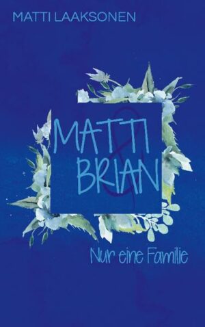 Matti & Brian 7: Nur eine Familie | Bundesamt für magische Wesen