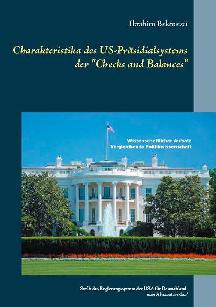 Charakteristika des US-Präsidialsystems der "Checks and Balances" | Bundesamt für magische Wesen