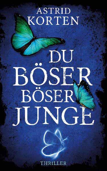 Du böser, böser Junge | Astrid Korten