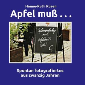 Apfel muß ist eine zwanglose Reihung von spontan aufgenommenen Bildern aus rund zwanzig Jahren mit kurzen Kommentaren zu jedem Bild.